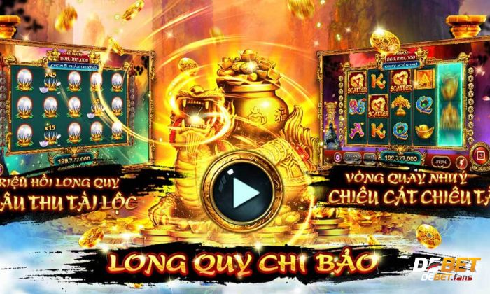 Long Quy Chi Bảo là một game nổ hũ siêu hot của Debet.fans